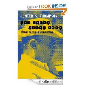 The Great Shark Hunt (Gonzo Papers Vol 1) Hunter S. Thompson  