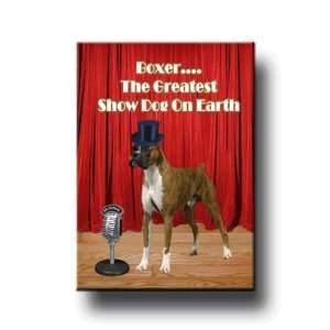  Boxer Greatest Show Dog Fridge Magnet 