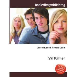  Val Kilmer Ronald Cohn Jesse Russell Books