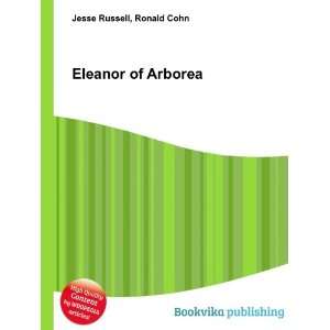  Eleanor of Arborea Ronald Cohn Jesse Russell Books