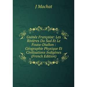   Et Civilisations IndigÃ¨nes (French Edition) J Machat Books