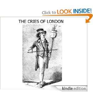 The Cries of London John Thomas Smith  Kindle Store