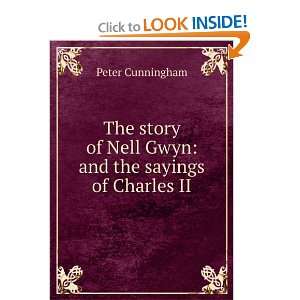  of Nell Gwyn and the sayings of Charles II Peter Cunningham Books