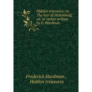   written by F. Hardman Hidden treasures Frederick Hardman  Books