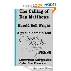 The Calling of Dan Matthews (1909 Edition) Harold Bell Wright, James 