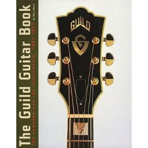  Hal Leonard The Guild Guitar Book Musical Instruments
