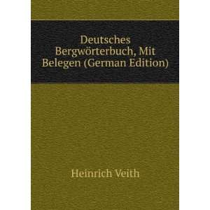  Deutsches BergwÃ¶rterbuch, Mit Belegen (German Edition 