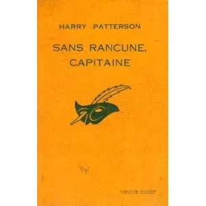  Sans rancune capitaine Patterson Harry Books