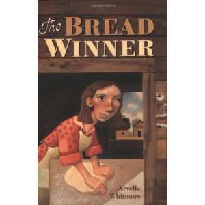  The Bread Winner [Paperback] Arvella Whitmore Books