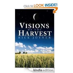 Visions of the Harvest Rick Joyner  Kindle Store