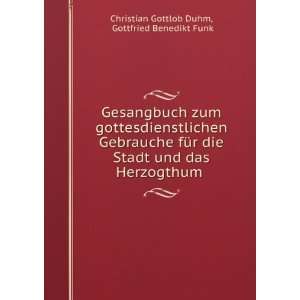   Herzogthum . Gottfried Benedikt Funk Christian Gottlob Duhm Books