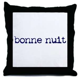  Bonne Nuit French Throw Pillow by 