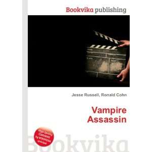  Vampire Assassin Ronald Cohn Jesse Russell Books