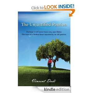 The Unjustified Passion Vincent Dadi  Kindle Store