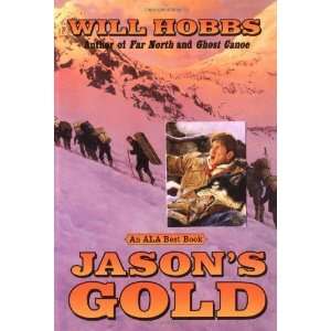  Jasons Gold [Paperback] Will Hobbs Books