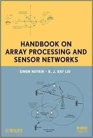 Handbook on Array Processing and Sensor Networks, (0470371765), Simon 