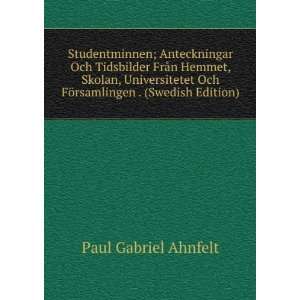   Universitetet Och FÃ¶rsamlingen . (Swedish Edition) Paul Gabriel