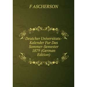Deutcher Universitats Kalender Fur Das Sommer Semester 1879 (German 