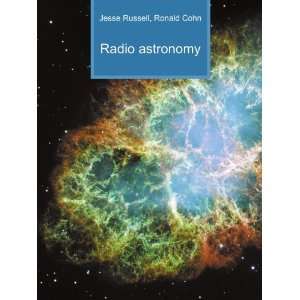  Radio astronomy Ronald Cohn Jesse Russell Books
