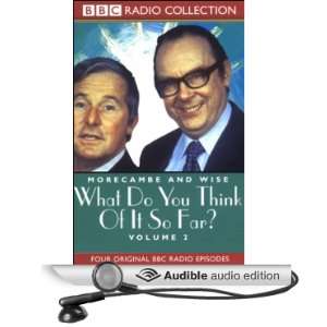  Morecambe and Wise Volume 2, What Do You Think of It So 