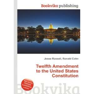   to the United States Constitution Ronald Cohn Jesse Russell Books