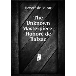   ; HonorÃ© de Balzac HonorÃ© de Balzac  Books