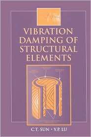 Vibration Damping of Structural Elements, (0130792292), C.T. Sun 