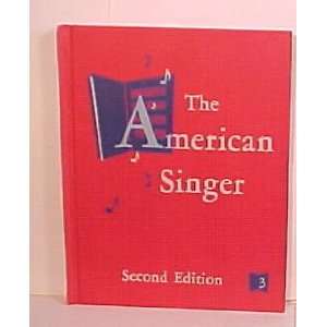  The American Singer Second Edition Book Three John W 