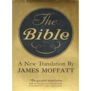   Testaments (A New Translation by James Moffatt) James Moffatt Books