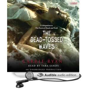  The Dead Tossed Waves Forest of Hands and Teeth, Book 2 