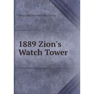    1889 Zions Watch Tower Watchtower Bible and Tract Society Books