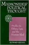 Maimonides Political Thought Studies in Ethics, Law and the Human 