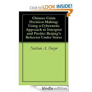 Chinese Crisis Decision Making Using a Cybernetic Approach to 