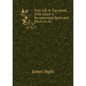   Incorporated Sport and Work on the . James Inglis  Books