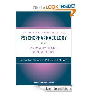 Psychopharmacology Jacqueline Rhoads, Patrick J.M. Murphy, Jacqueline 