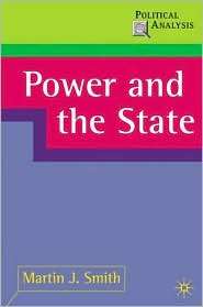 Power and the State, (0333964632), Martin J. Smith, Textbooks   Barnes 
