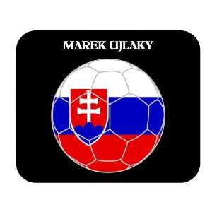  Marek Ujlaky (Slovakia) Soccer Mouse Pad 