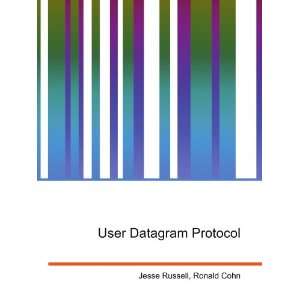  User Datagram Protocol Ronald Cohn Jesse Russell Books
