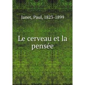  Le cerveau et la pensÃ©e Janet Paul Books