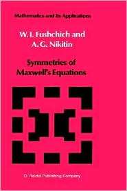 Symmetries of Maxwells Equations, (9027723206), W.I. Fushchich 