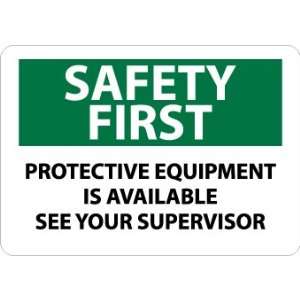  SIGNS PROTECTIVE EQUIPMENT IS AVAI
