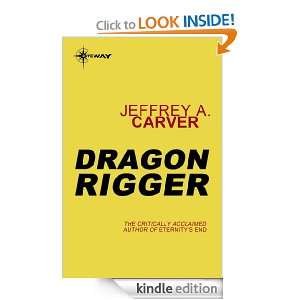 Dragon Rigger Star Rigger Book Five Jeffrey A. Carver  