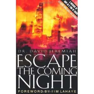   Escape the Coming Night [Paperback] Dr. David Jeremiah Books