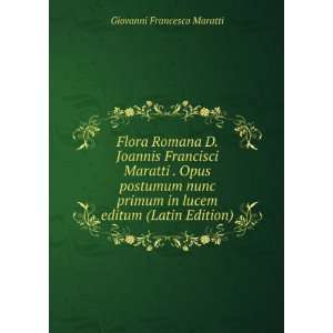   in lucem editum (Latin Edition) Giovanni Francesco Maratti Books
