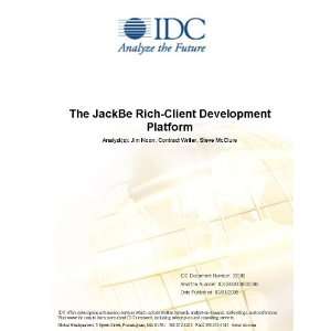  The JackBe Rich Client Development Platform IDC, Schelley 