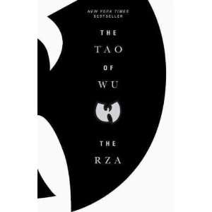   Wu[ THE TAO OF WU ] by RZA (Author) Nov 02 10[ Paperback ] RZA Books