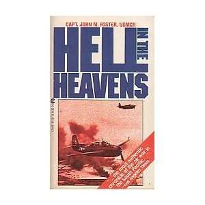  Hell in the Heavens USMCR Capt. John M. Foster Books
