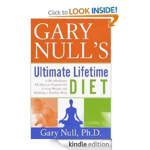 Gary Nulls Ultimate Lifetime Diet A Revolutionary All Natural 