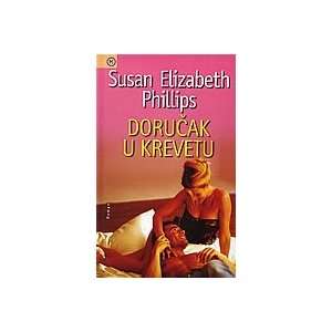  Dorucak u krevetu Susan Elizabeth Phillips Books