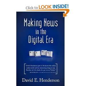  Making News in the Digital Era [Paperback] David E 